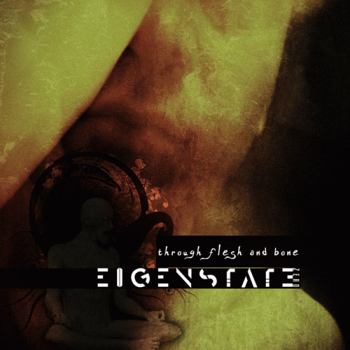 Eigenstate Zero : Through Flesh and Bone